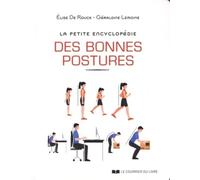 La Petite Encyclopédie Des Bonnes Postures