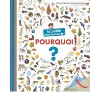 La petite encyclopédie des pourquoi ?