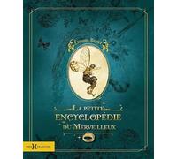 La Petite Encyclopédie Du Merveilleux