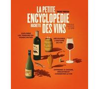 La petite encyclopédie Hachette des vins NED - Thierry Morvan - Hachette Pratique - broché - Guide
