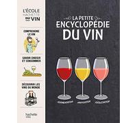La petite encyclopédie Hachette des vins