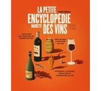 La petite encyclopédie Hachette des vins NED - Thierry Morvan - Hachette Pratique - broché - Guide