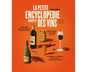 La petite encyclopédie Hachette des vins NED - Thierry Morvan - Hachette Pratique - broché - Guide