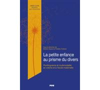 La petite enfance au prisme du divers Plurilinguisme et multimodalité en crèche et à l'école maternelle - Brahim Azaoui - Presses Universitaires Grenoble - broché - Essai