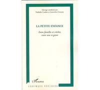 La petite enfance Entre familles et crèches, entre sexe et genre - Nathalie Coulon - L'harmattan - broché - Essai