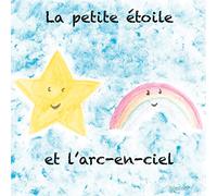 La petite étoile et l'arc-en-ciel