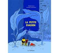 La petite évasion - Dorothée de Monfreid - La Pasteque Eds De - cartonné - Bande dessinée jeunesse