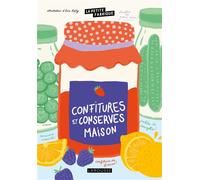 La petite fabrique - Confitures et conserves maison - Elisa Raffy - Larousse - broché - Guide