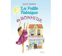 LA PETITE FABRIQUE DU BONHEUR: Un roman feel good