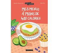 La petite fabrique – Mes menus à moins de 400 calories – Larousse
