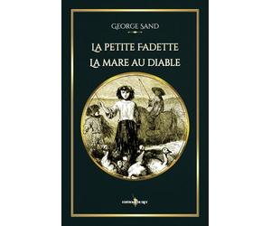 La petite Fadette - La mare au diable: - Edition illustrée par 18 gravures