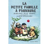 La petite famille à fourrure - Margaret Wise Brown - Memo Eds - relié - Album jeunesse