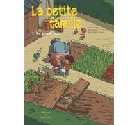 La petite famille - Tome 3 - Le grand ours: LE GRAND OURS