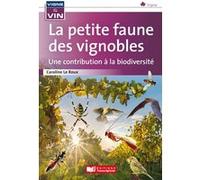 La petite faune des vignobles, une contribution à la biodiversité
