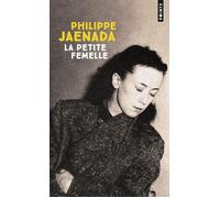 La Petite Femelle - Philippe Jaenada - Points - Poche - Roman