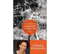 La petite fille à la balançoire Frédérique Bedos (Auteur), Valérie Péronnet (Contributions)