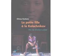 La petite fille à la kalachnikov : Ma vie d'enfant-soldat