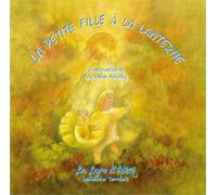 La petite fille à la lanterne - Rébecca Terniak - La Lyre D'Alizé - Rébecca Terniak - cartonné - Contes et légendes jeunesse