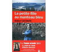 La petite fille au manteau bleu. Coup de coeur de Eliette Abecassis. Prix Femme Actuelle 2015