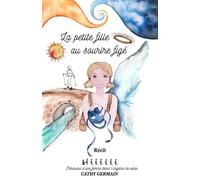 La petite fille au sourire figé Parcours d'une femme dans l'urgence de vivre - Cathy Germain - Librinova - broché - Témoignage