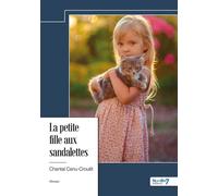 La petite fille aux sandalettes - Chantal Canu-Crouet - Nombre 7 - relié - Roman