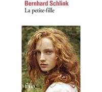 La petite-fille Bernhard Schlink (Auteur), Bernard Lortholary (Traduction)
