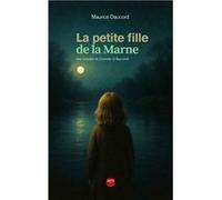 la petite fille de la marne daccord Mauricedaccord Maurice (Auteur)