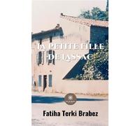 La petite fille de Lassac - Fatiha Terki Brabez - Le Lys Bleu - broché - Autobiographie