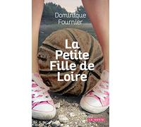 La petite fille de Loire
