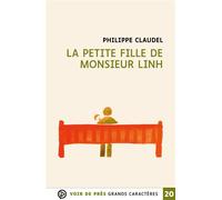 La petite fille de monsieur linh Grands caractères, édition accessible pour les malvoyants - Philippe Claudel - Voir De Pres - broché - Roman