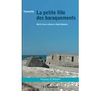Yannette Mero – La petite fille des baraquements – Récit d'une enfance à Saint-Nazaire – Broché