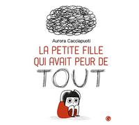 La petite fille qui avait peur de tout