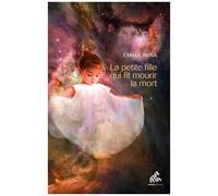La Petite Fille Qui Fit Mourir La Mort