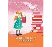 La Petite Fille Qui Ne Rêvait Jamais