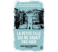 La petite fille qui ne savait pas haïr Paolo Rodari (Auteur), Lidia Maksymowicz (Auteur), Pape François (Préface), Joseph Antoine (Traduction)