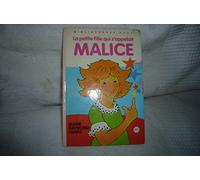 La petite fille qui s'appelait Malice : Série : Minirose : Collection : Bibliothèque rose cartonnée & illustrée