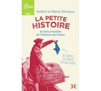La Petite Histoire 60 faits insolites de l'Histoire de France - Hubert Deveaux - Librio - Poche - Etude