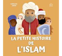 La petite histoire de l’Islam