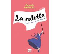La Petite histoire de la culotte