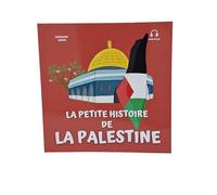 La petite histoire de la Palestine