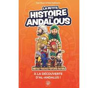 La petite histoire des Andalous : À la découverte d'al-Andalus !