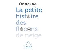 La Petite histoire des flocons de neige