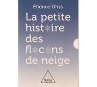 La Petite histoire des flocons de neige - COFFRET - Etienne Ghys - Odile Jacob - Coffret - Essai