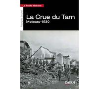 La petite histoire La crue du Tarn: Moissac 1930