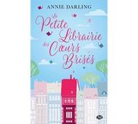 La Petite Librairie des coeurs brisés Annie Darling (Auteur)
