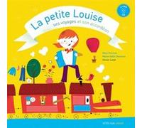 La petite Louise Marc Perrone (Auteur), Marie-odile Chantran (Auteur), Olivier Latyk (Illustration)