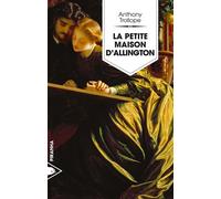 La petite maison d'Allington - Anthony Trollope - Piranha - broché - Roman