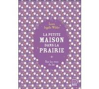 La petite maison dans la prairie: Sur les rives du lac (3)