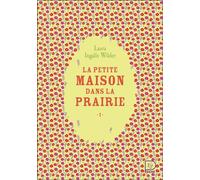 La Petite Maison Dans La Prairie Tome 1