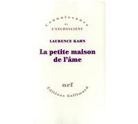 La petite maison de l'âme Laurence Kahn (Auteur)